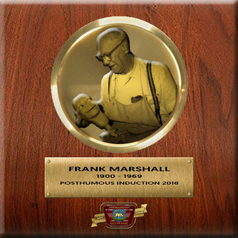 Frank Marshall Ventriloquist Figure Maker - Ventriloquist Hall Of Fame