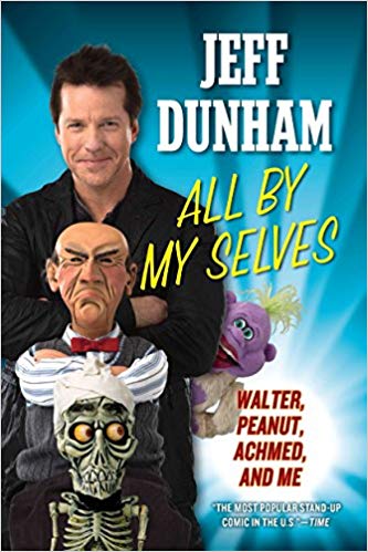 Jeff Dunham: All By My Selves